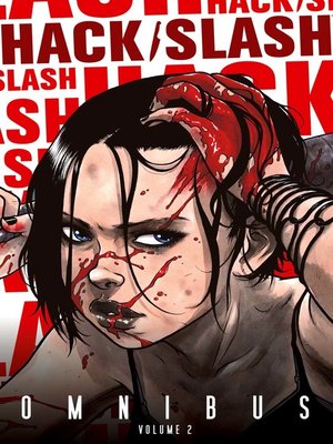 cover image of Hack/Slash (2007), Omnibus Volume 2